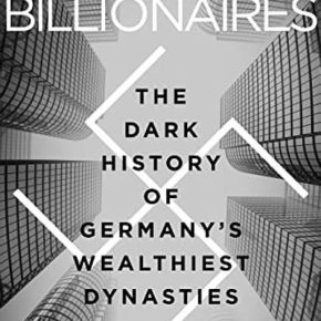 MUST READ – Nazi history of Germany’s richest exposed  in new book – German dynasties, enriched by Nazi slave labor horrors, have major stakes in BMW, Volkswagen, Porsche, Snapple, Dr Pepper, Krispy Kreme doughnuts, Peet’s Coffee, Einstein Bros Bagels